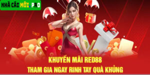 Khuyến mãi khủng tại Red88