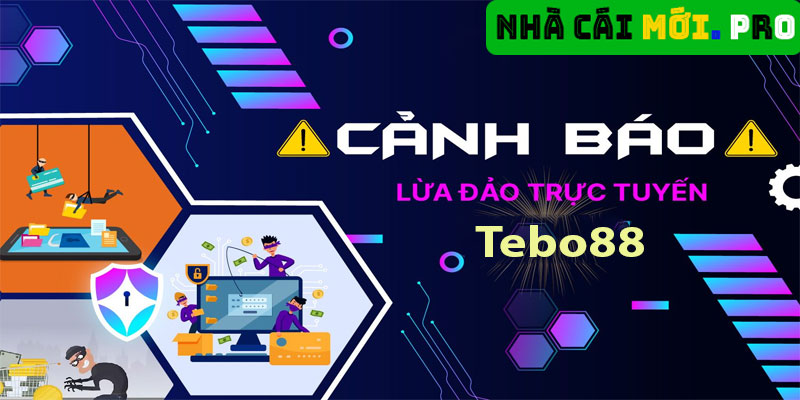 Những chiêu trò lừa đảo của Tebo88