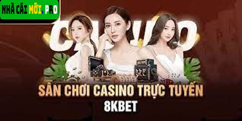 Trải nghiệm chơi game tại 8KBET Sòng Bài Casino Hàng Đầu Châu Á